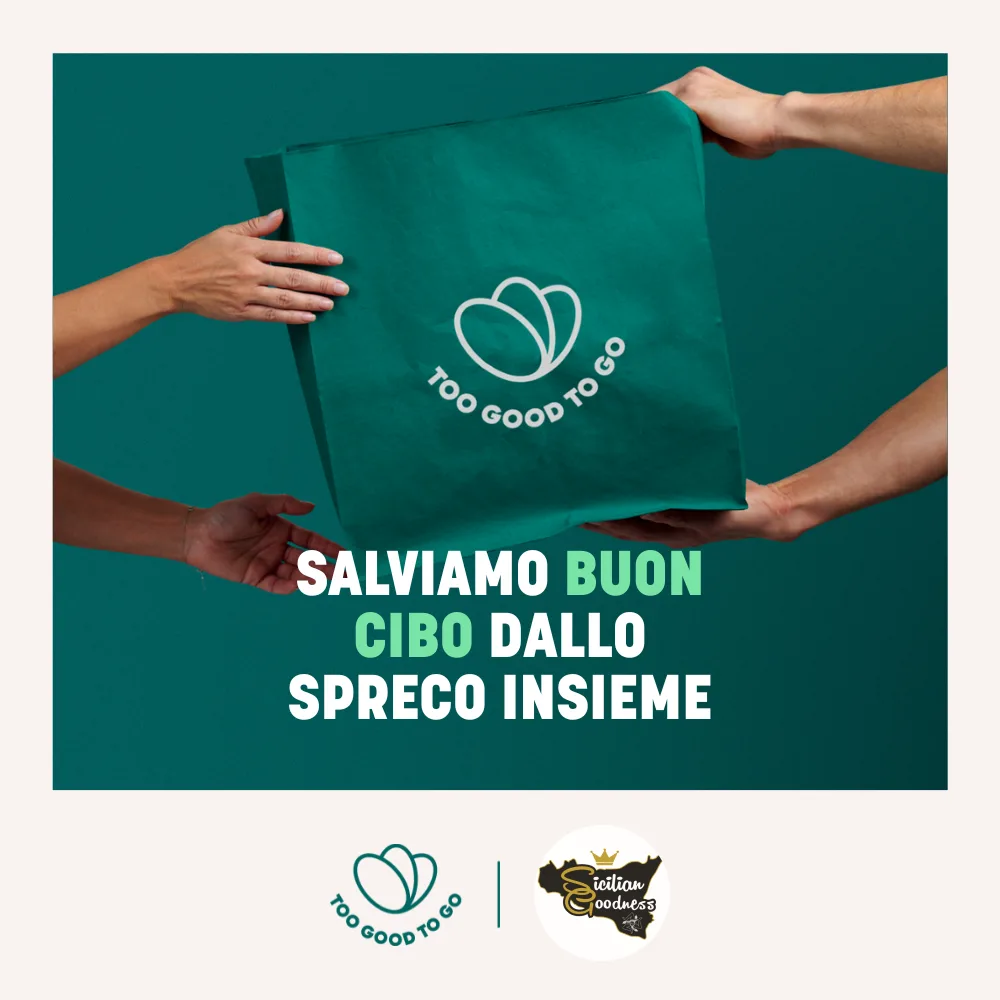 Too Good To Go and Sicilian Goodness partnership against food waste